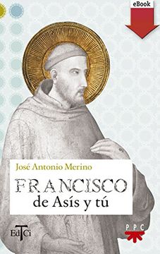 portada Francisco de Asís y tú  (Francisco de Asis) (Spanish Edition)