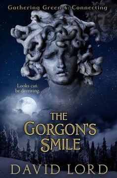 portada The Gorgon's Smile: Gathering Green 4