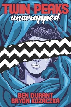 portada Twin Peaks Unwrapped (en Inglés)