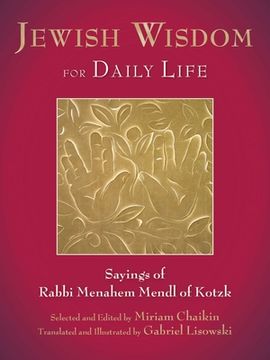portada Jewish Wisdom for Daily Life: Sayings of Rabbi Menahem Mendl of Kotzk (en Inglés)