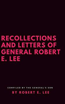 portada Recollections and Letters of General Robert e. Lee (in English)