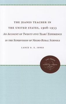 portada the jeanes teacher in the united states, 1908-1933: an account of twenty-five years' experience in the supervision of negro rural schools (in English)