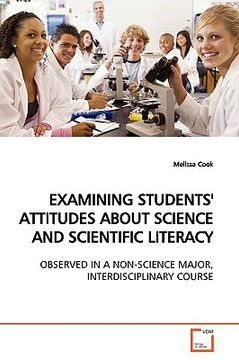 portada examining students' attitudes about science and scientific literacy (en Inglés)