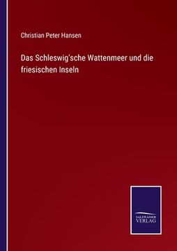 portada Das Schleswig'sche Wattenmeer und die friesischen Inseln (en Alemán)