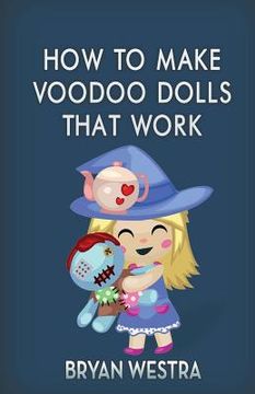 portada How To Make Voodoo Dolls That Work