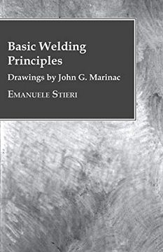 portada Basic Welding Principles - Drawings by John G. Marinac (en Inglés)