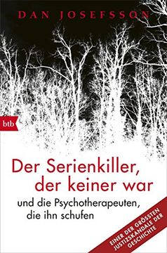 portada Der Serienkiller, der Keiner War: - und die Psychotherapeuten, die ihn Schufen (en Alemán)
