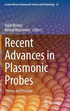 portada Recent Advances in Plasmonic Probes: Theory and Practice (in English)