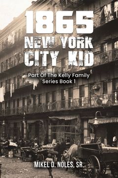 portada 1865 New York City Kid (en Inglés)