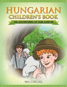 portada Hungarian Children's Book: The Adventures of Tom Sawyer