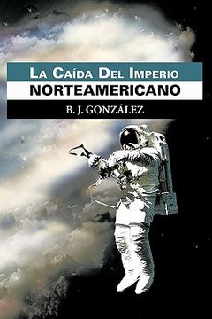 portada La ca da del Imperio Norteamericano (in Spanish)