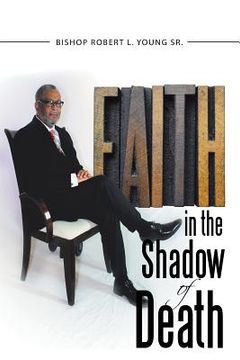 portada Faith in the Shadow of Death (en Inglés)