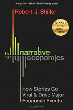 portada Narrative Economics: How Stories go Viral and Drive Major Economic Events (en Inglés)