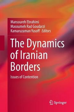 portada The Dynamics of Iranian Borders: Issues of Contention (in English)