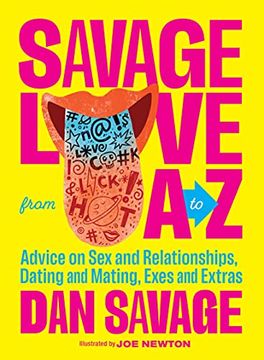 portada Savage Love From a to z: Straight Talk on Love, Sex, and Intimacy (en Inglés)
