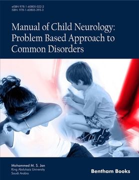 portada Manual of Child Neurology: Problem Based Approach to Common Disorders (en Inglés)
