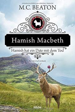 portada Hamish Macbeth hat ein Date mit dem Tod: Kriminalroman (Schottland-Krimis, Band 8) (en Alemán)