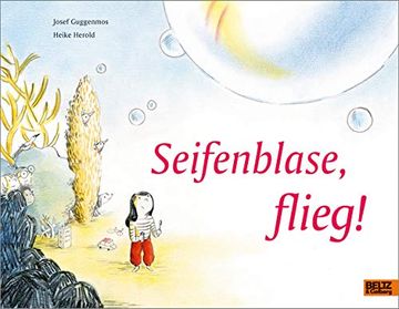 portada Seifenblase, Flieg! Vierfarbiges Bilderbuch (en Alemán)