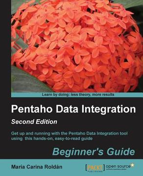 portada Pentaho Data Integration Beginner s Guide, Second Edition (en Inglés)