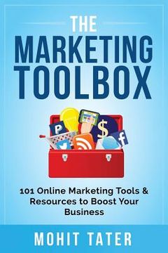 portada The Marketing Toolbox: 101 Online Marketing Tools & Resources to Boost Your Business (en Inglés)