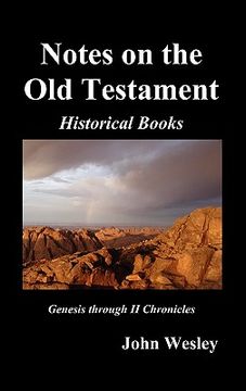 portada john wesley's notes on the whole bible: old testament, genesis-chronicles ii (en Inglés)