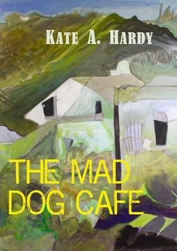 portada The Mad Dog Café (in English)
