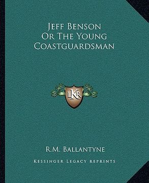 portada jeff benson or the young coastguardsman (in English)