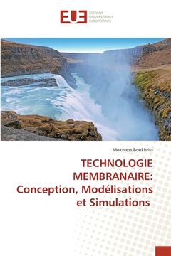 portada Technologie Membranaire: Conception, Modélisations et Simulations (en Francés)