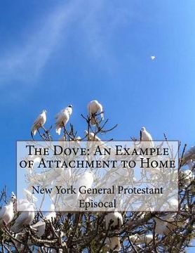 portada The Dove: An Example of Attachment to Home (en Inglés)