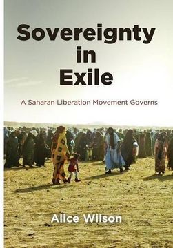 portada Sovereignty in Exile: A Saharan Liberation Movement Governs (The Ethnography of Political Violence) (en Inglés)