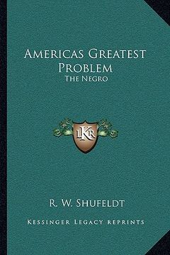 portada americas greatest problem: the negro (en Inglés)