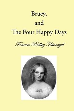 portada Bruey and the Four Happy Days (in English)