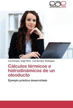 portada Calculos Termicos e Hidrodinamicos de un Oleoducto (in Spanish)
