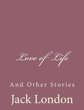 portada Love of Life: And Other Stories