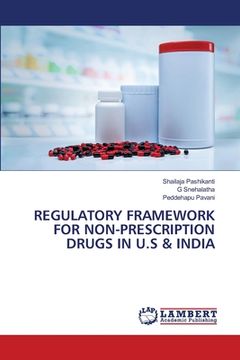 portada Regulatory Framework for Non-Prescription Drugs in U.S & India (en Inglés)
