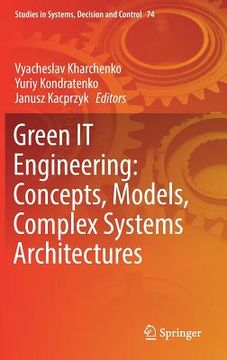 portada Green It Engineering: Concepts, Models, Complex Systems Architectures (en Inglés)