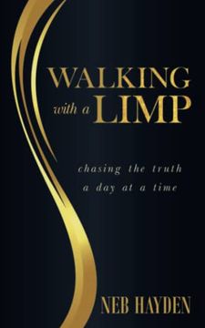 portada Walking With a Limp: Chasing the Truth a day at a Time (in English)