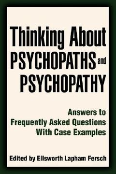 portada thinking about psychopaths and psychopathy: answers to frequently asked questions with case examples (in English)