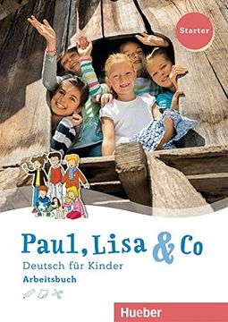portada Paul, Lisa & Co Starter. Deutsch für Kinder. Arbeitsbuch (in German)