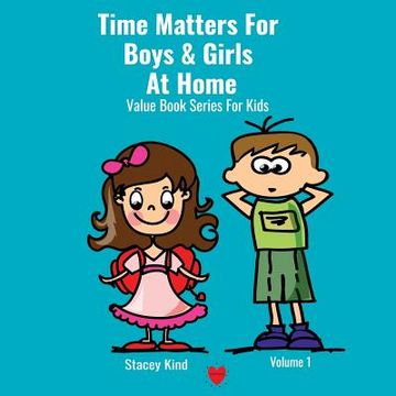 portada Time Matters For Boys & Girls At Home: A Book on Punctuality Packed With Life Values 