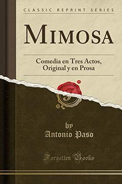 portada Mimosa: Comedia en Tres Actos, Original y en Prosa (Classic Reprint)