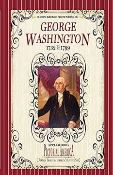 portada George Washington (Pictorial America): Vintage Images of America's Living Past (Applewood's Pictorial America) (en Inglés)