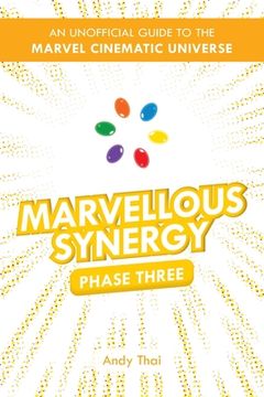 portada Marvellous Synergy: Phase Three - An Unofficial Guide to the Marvel Cinematic Universe