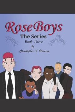 portada Rose Boys The Series: Book Three (in English)