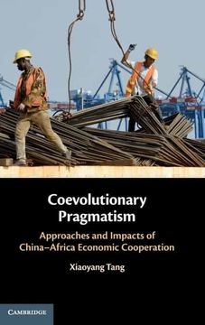 portada Coevolutionary Pragmatism: Approaches and Impacts of China-Africa Economic Cooperation (in English)