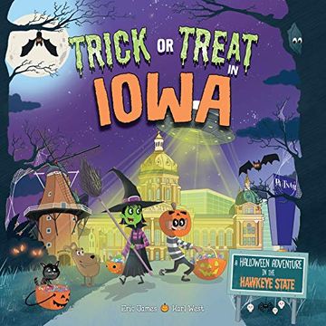 portada Trick or Treat in Iowa: A Halloween Adventure in the Hawkeye State (en Inglés)