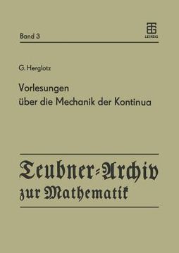 portada Vorlesungen Über Die Mechanik Der Kontinua: Unveröffentlichte Vorlesungen Aus Den Jahren 1926 Und 1931 (in German)