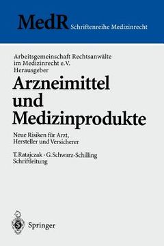 portada arzneimittel und medizinprodukte: neue risiken fur arzt, hersteller und versicherer (en Alemán)