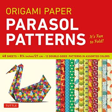portada Origami Paper 8 1/4" (21 cm) Parasol Patterns 48 Sheets: Tuttle Origami Paper: High-Quality Origami Sheets Printed With 12 Different Designs:  Designs: Instructions for 6 Projects Included