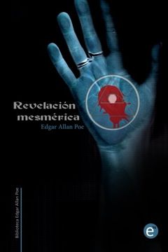 portada Revelación mesmérica (Biblioteca Edgar Allan Poe) (Spanish Edition)